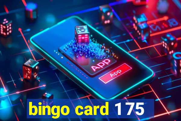 bingo card 1 75