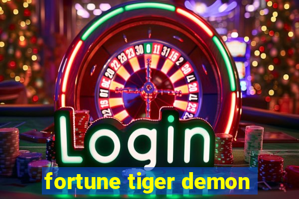 fortune tiger demon