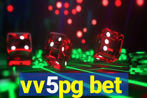 vv5pg bet