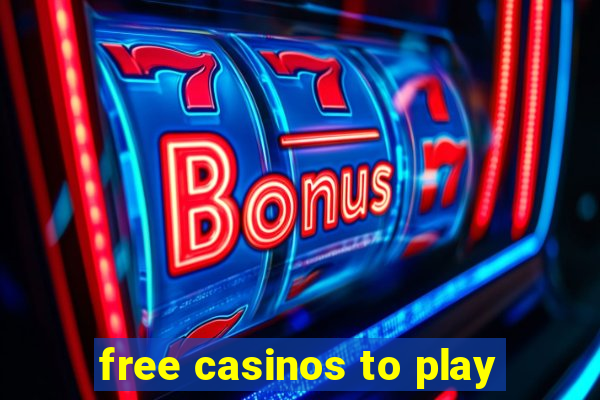 free casinos to play