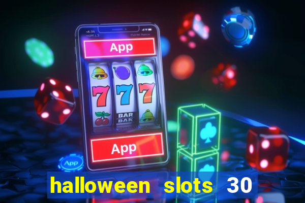 halloween slots 30 linhas mod apk