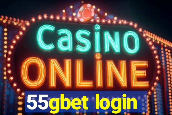 55gbet login