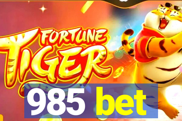 985 bet