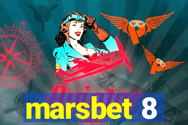 marsbet 8