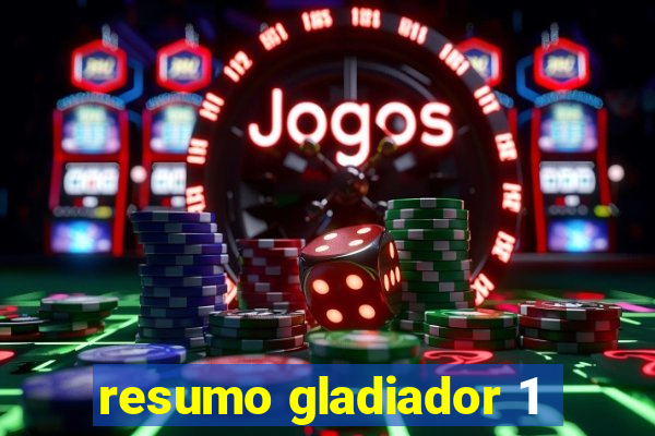 resumo gladiador 1