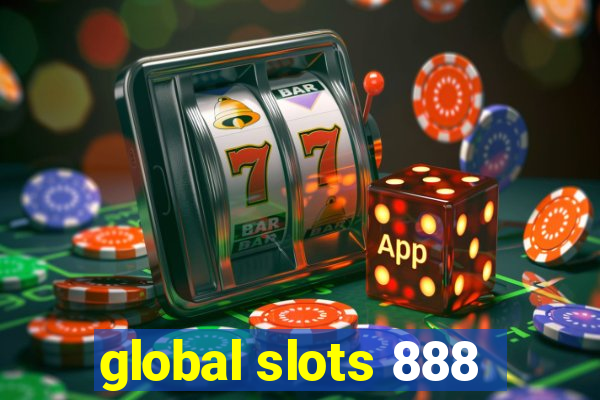 global slots 888