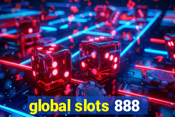 global slots 888