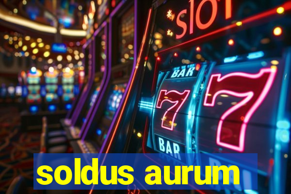 soldus aurum