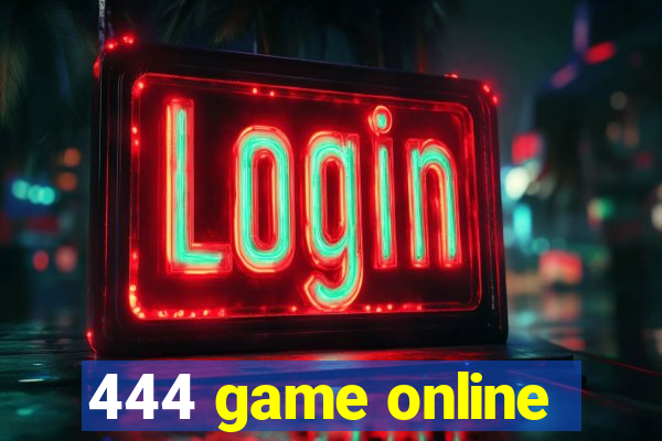 444 game online