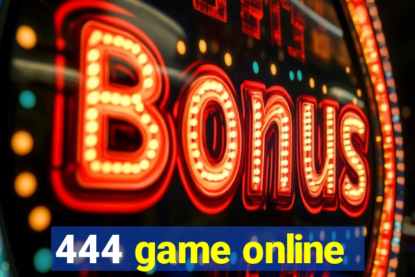 444 game online