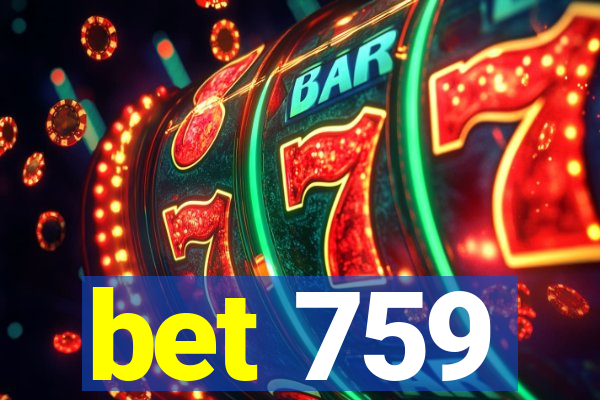 bet 759