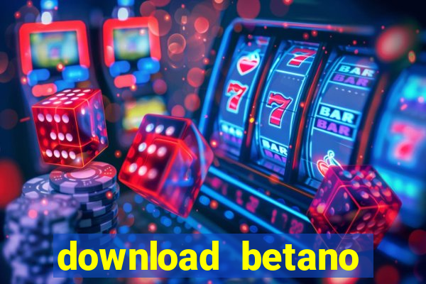 download betano casino apk