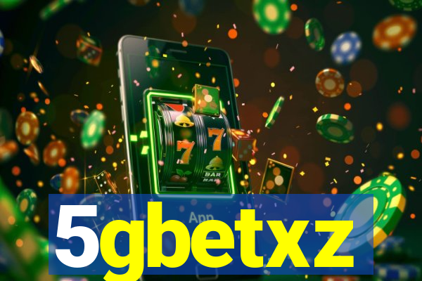 5gbetxz