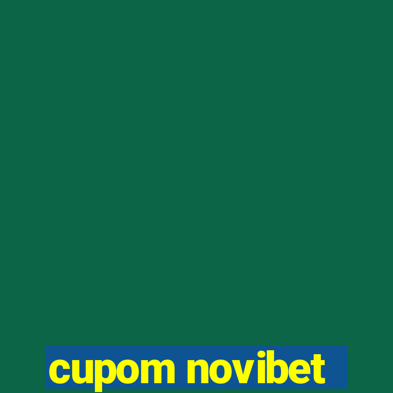 cupom novibet