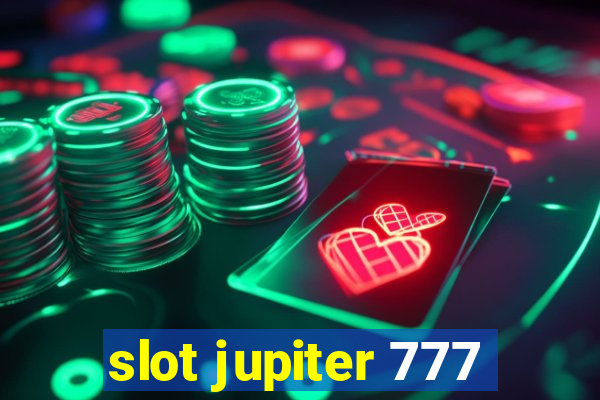 slot jupiter 777