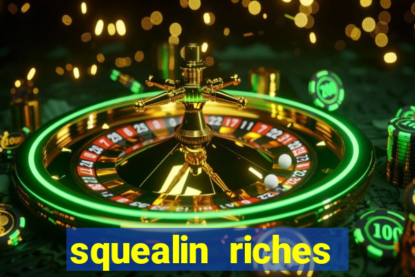 squealin riches slot demo