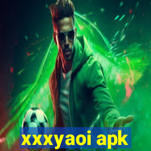 xxxyaoi apk