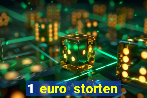 1 euro storten online casino