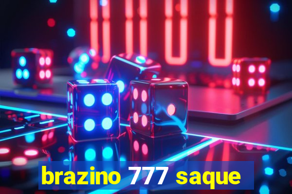 brazino 777 saque