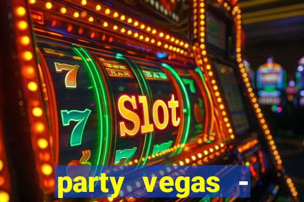 party vegas - slots casino 777