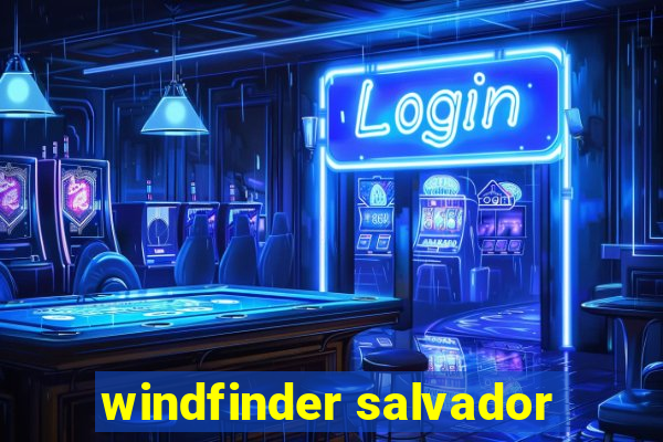 windfinder salvador