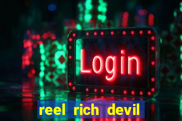 reel rich devil slot machine