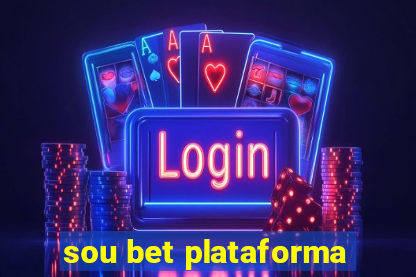 sou bet plataforma