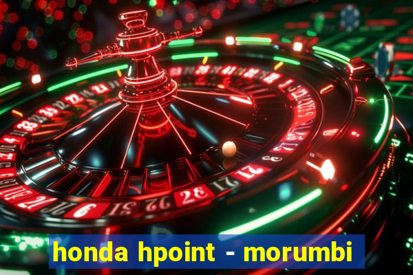 honda hpoint - morumbi