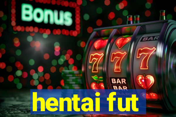 hentai fut