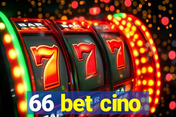 66 bet cino