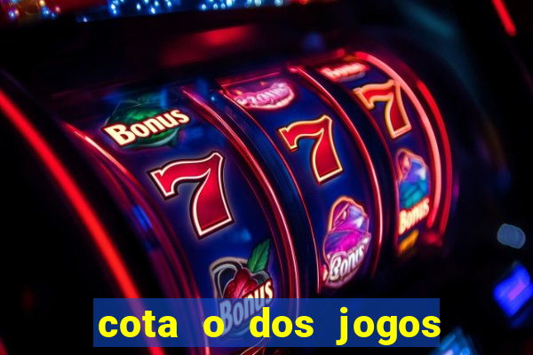 cota o dos jogos de amanh