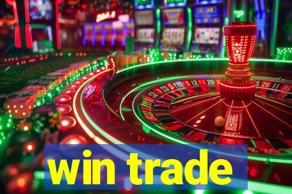 win trade