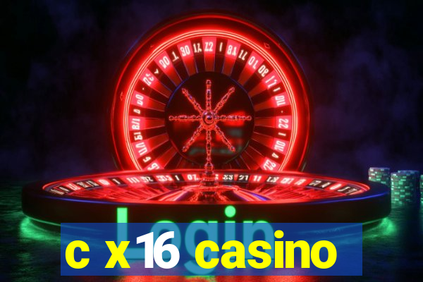 c x16 casino