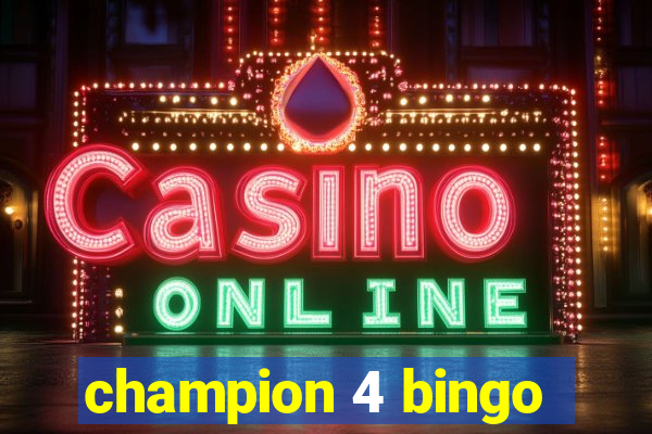 champion 4 bingo