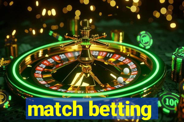 match betting