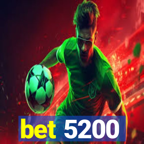 bet 5200