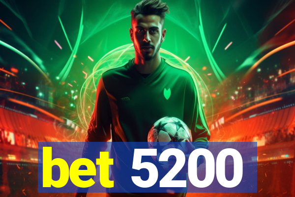 bet 5200