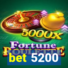 bet 5200