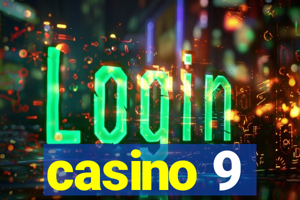 casino 9