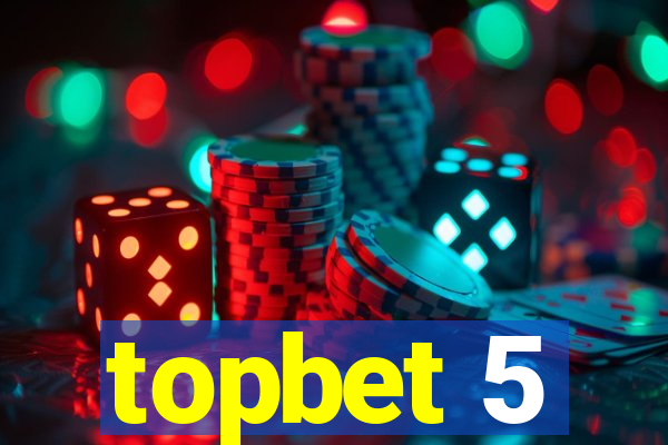 topbet 5