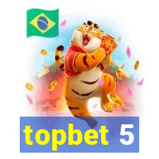 topbet 5