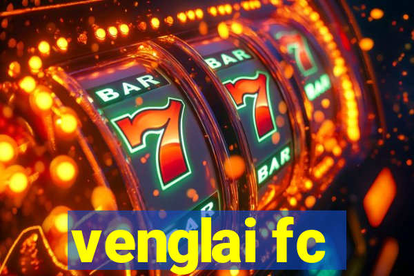 venglai fc