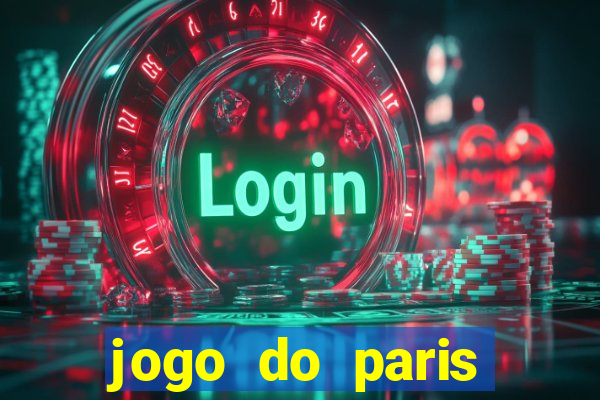 jogo do paris saint-germain hoje ao vivo