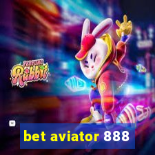 bet aviator 888