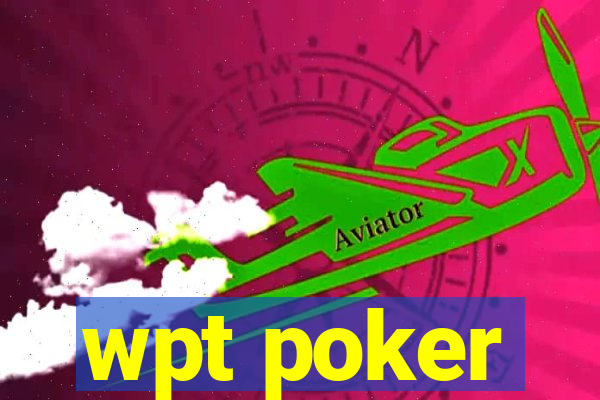 wpt poker