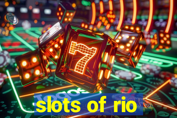 slots of rio