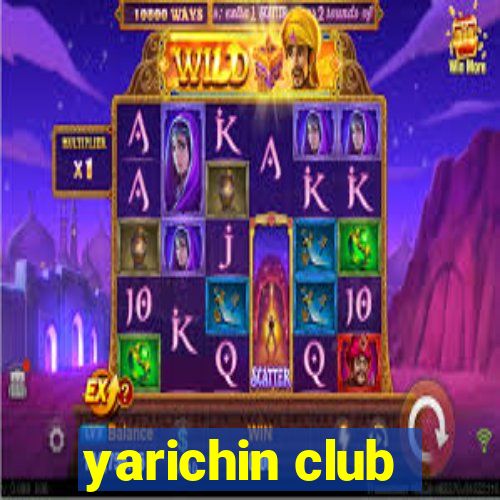 yarichin club