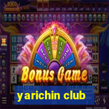 yarichin club