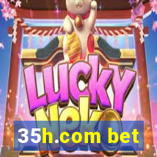 35h.com bet