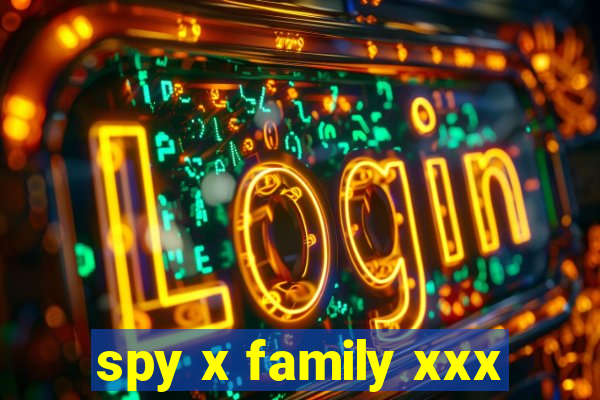 spy x family xxx